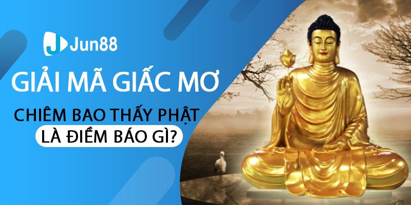 Nằm chiêm bao thấy Phật là điềm báo gì